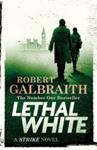 Lethal White | 9999903447153 | Robert Galbraith