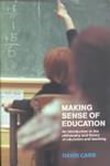 Making Sense of Education | 9999903521136 | David Carr