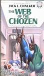 The Web of the Chozen | 9999902867211 | Jack L. Chalker
