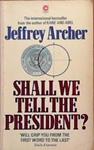 Shall We Tell the President | 9999903384977 | Archer, Jeffrey