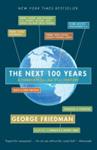 The Next 100 Years | 9999903338123 | George Friedman,