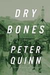 Dry Bones | 9999902959718 | Peter Quinn
