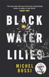 Black Water Lilies | 9999903465317 | Michel Bussi