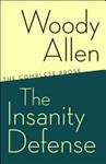 The Insanity Defense | 9999903520528 | Woody Allen