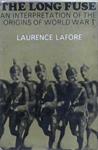 The Long Fuse: An Interpretation of the Origins of World War I | 9999903240976 | Laurence Lafore