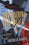 Defending the Rock | 9999903529569 | Nicholas Rankin