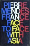 Face to Face with Asia | 9999903200864 | Pierre Mendès France