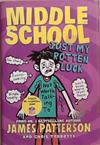 Middle School: Just My Rotten Luck | 9999903348474 | James Patterson
