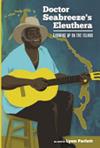 Doctor Seabreeze's Eleuthera | 9999902655412 | Lynn Parlett