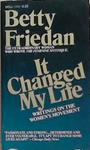 It Changed My Life | 9999903332954 | Betty Friedan