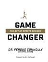Game Changer | 9999903429883 | Fergus Connolly Phil White