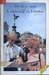 My dear aunt and A morning in London | 9999903034452 | Byrne, Donn
