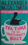 Tea Time for the Traditionally Built: The No.1 Ladies? Detective Agency | 9999903526292 | McCall Smith