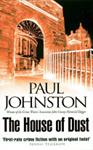 The House of Dust | 9999903313793 | Paul Johnston