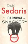 A Carnival of Snackery | 9999903378372 | David Sedaris