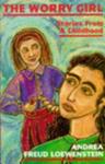 The Worry Girl: Stories from a Childhood | 9999900063608 | Loewenstein, Andrea Freud