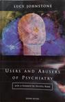 Users and Abusers of Psychiatry: A Critical Look at Psychiatric Practice | 9999903514282 | Lucy Johnstone