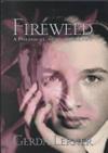 Fireweed | 9999903279945 | Gerda Lerner Robinson-Edwards Professor of History and Senior Distinguished Research Professor Gerda