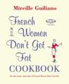 French Women Don't Get Fat Cookbook | 9999903465058 | Giuliano, Mireille