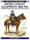 British Cavalry Equipments 1800-1941 | 9999903390558 | Mike Chappell