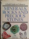 A Field Guide in Colour to Minerals, Rocks and Precious Stones | 9999903472780