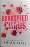 Corrupted Chaos | 9999903528296 | Shain Rose