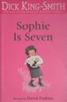 Sophie Is Seven | 9999903405443 | Dick King-Smith David Parkins,
