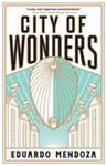City of Wonders | 9781529410082 | Eduardo Mendoza
