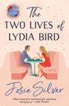 The Two Lives of Lydia Bird | 9999903447672 | Josie Silver