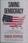Saving Democracy | 9999903453628 | David Pepper