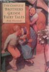 The Complete Brothers Grimm Fairy Tales | 9999903491354 | Grimm