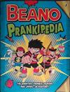 The Beano Prankipedia | 9999903417071 | Dean Wilkinson