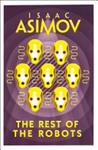 The Rest of the Robots | 9999902988572 | Asimov, Isaac