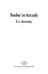 Twelve in Arcady | 9999900062427 | Kennedy, E.L. &  Reilly, Agnes