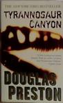 Tyrannosaur Canyon | 9780765349651 | Douglas Preston