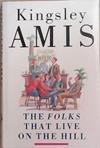 The Folks that Live on the Hill | 9999903308461 | Kingsley Amis