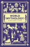 World Mythology in Bite-sized Chunks | 9999903444824 | Mark Daniels