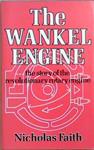 The Wankel Engine | 9999903339878 | Nicholas Faith