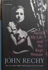 About My Life and the Kept Woman | 9999903275954 | John Rechy