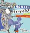 Monty and Sylvester A Tale of Everyday Super Heroes | 9999903398578 | Carly Gledhill