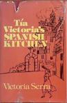 Tía Victoria's Spanish Kitchen | 9999903388456 | Victoria Serra de Gili