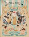 The Vintage Sweets Book | 9999903455738 | Angel Adoree