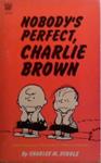 Nobody's Perfect, Charlie Brown | 9999903504115 | Charles M.. Schulz