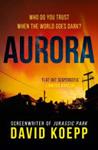Aurora | 9999903421702 | David Koepp