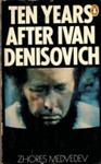 Ten Years After Ivan Denisovich | 9999903010937 | Zhores A. Medvedev