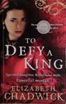 To Defy a King | 9999903446835 | Elizabeth Chadwick