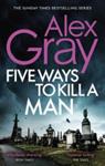Five Ways to Kill a Man | 9999903241454 | Alex Gray