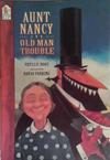 Aunt Nancy and Old Man Trouble | 9999903490661 | Phyllis Root