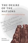 The Desire of the Nations | 9999903241294 | Oliver O'Donovan