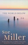 The world below | 9999902953389 | Sue Miller